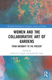 Women and the Collaborative Art of Gardens : From Antiquity to the Present (Routledge Environmental Literature, Culture and Media)