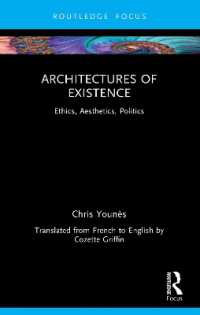 Architectures of Existence : Ethics, Aesthetics, Politics