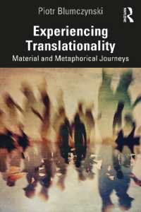 Experiencing Translationality : Material and Metaphorical Journeys