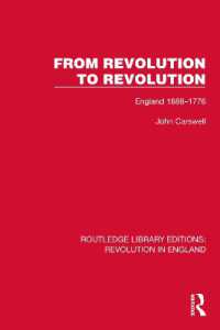 From Revolution to Revolution : England 1688-1776 (Routledge Library Editions: Revolution in England)