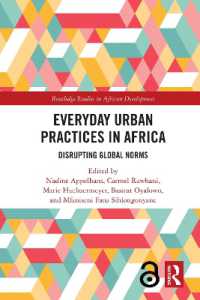 Everyday Urban Practices in Africa : Disrupting Global Norms (Routledge Studies in African Development)