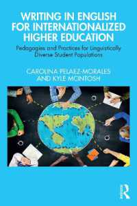 Writing in English for Internationalized Higher Education : Pedagogies and Practices for Linguistically Diverse Student Populations