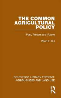 The Common Agricultural Policy : Past, Present and Future (Routledge Library Editions: Agribusiness and Land Use)