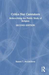 宗教学の公共的使命（第２版）<br>Critics Not Caretakers : Redescribing the Public Study of Religion （2ND）