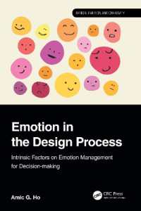 Emotion in the Design Process : Intrinsic Factors on Emotion Management for Decision-making (Design, Emotion and Creativity)