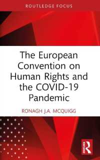 The European Convention on Human Rights and the COVID-19 Pandemic (Routledge Research in Human Rights Law)