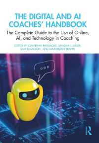 The Digital and AI Coaches' Handbook : The Complete Guide to the Use of Online, AI, and Technology in Coaching (The Coaches' Handbook Series)