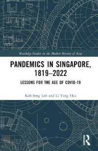 Pandemics in Singapore, 1819-2022 : Lessons for the Age of COVID-19 (Routledge Studies in the Modern History of Asia)