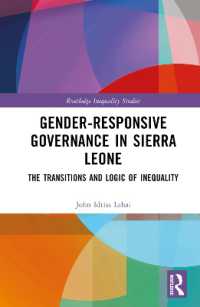 Gender-Responsive Governance in Sierra Leone : The Transitions and Logic of Inequality (Routledge Inequality Studies)