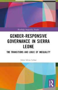 Gender-Responsive Governance in Sierra Leone : The Transitions and Logic of Inequality (Routledge Inequality Studies)