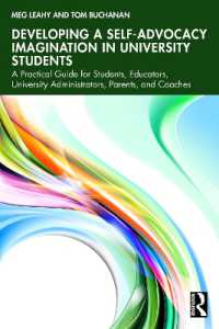 Developing a Self-Advocacy Imagination in University Students : A Practical Guide for Students, Educators, University Administrators, Parents, and Coaches