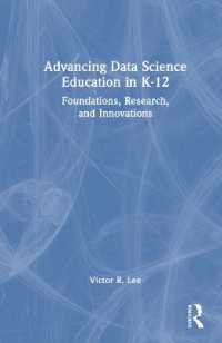 Advancing Data Science Education in K-12 : Foundations, Research, and Innovations