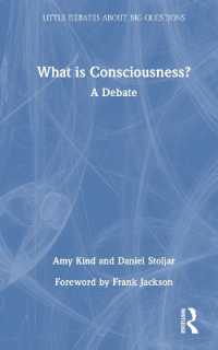 意識とは何か：討議<br>What is Consciousness? : A Debate (Little Debates about Big Questions)