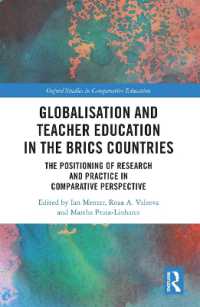 Globalisation and Teacher Education in the BRICS Countries : The Positioning of Research and Practice in Comparative Perspective (Oxford Studies in Comparative Education)