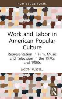 Work and Labor in American Popular Culture : Representation in Film, Music and Television in the 1970s and 1980s (Global Perspectives on Work and Labor)