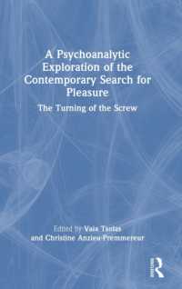 A Psychoanalytic Exploration of the Contemporary Search for Pleasure : The Turning of the Screw