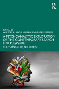 A Psychoanalytic Exploration of the Contemporary Search for Pleasure : The Turning of the Screw