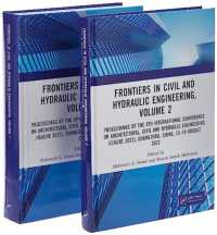 土木・水理工学のフロンティア（会議録・全２巻）<br>Frontiers in Civil and Hydraulic Engineering SET : Proceedings of the 8th International Conference on Architectural, Civil and Hydraulic Engineering (ICACHE 2022), Guangzhou, China, 12-14 August 2022