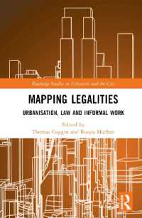 Mapping Legalities : Urbanisation, Law and Informal Work (Routledge Studies in Urbanism and the City)