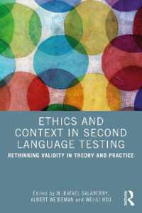 Ethics and Context in Second Language Testing : Rethinking Validity in Theory and Practice