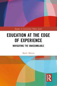 Education at the Edge of Experience : Navigating the Unassimilable (Studies in Curriculum Theory Series)