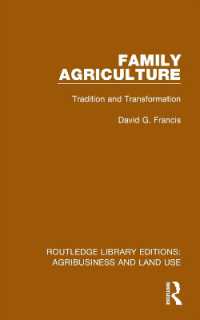 Family Agriculture : Tradition and Transformation (Routledge Library Editions: Agribusiness and Land Use)
