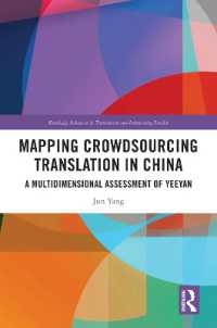 Mapping Crowdsourcing Translation in China : A Multidimensional Assessment of Yeeyan (Routledge Advances in Translation and Interpreting Studies)