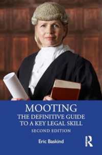 Mooting : The Definitive Guide to a Key Legal Skill （2ND）