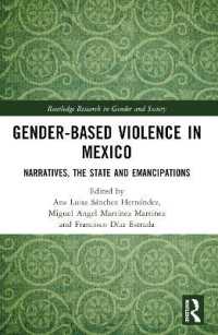 Gender-Based Violence in Mexico : Narratives, the State and Emancipations (Routledge Research in Gender and Society)