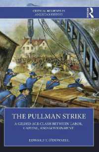 The Pullman Strike : A Gilded Age Clash between Labor, Capital, and Government (Critical Moments in American History)