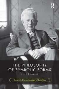 The Philosophy of Symbolic Forms, Volume 3 : Phenomenology of Cognition (The Philosophy of Symbolic Forms)