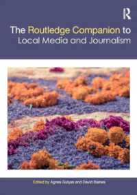ラウトレッジ版　地域メディア・ジャーナリズム必携<br>The Routledge Companion to Local Media and Journalism (Routledge Media and Cultural Studies Companions)