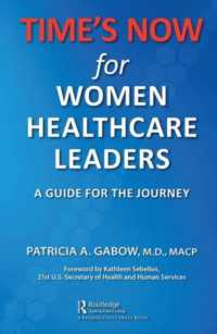 TIME'S NOW for Women Healthcare Leaders : A Guide for the Journey