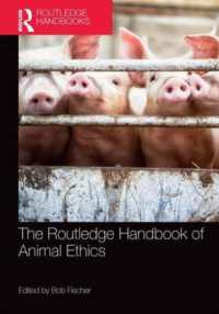 ラウトレッジ版　動物倫理ハンドブック<br>The Routledge Handbook of Animal Ethics (Routledge Handbooks in Applied Ethics)