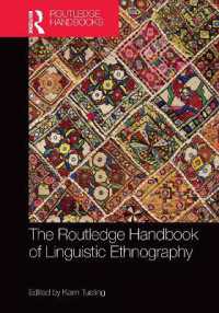 ラウトレッジ版　言語民族誌ハンドブック<br>The Routledge Handbook of Linguistic Ethnography (Routledge Handbooks in Applied Linguistics)