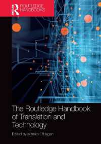 ラウトレッジ版　翻訳と技術ハンドブック<br>The Routledge Handbook of Translation and Technology (Routledge Handbooks in Translation and Interpreting Studies)