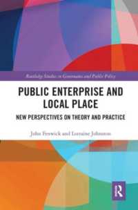 Public Enterprise and Local Place : New Perspectives on Theory and Practice (Routledge Studies in Governance and Public Policy)