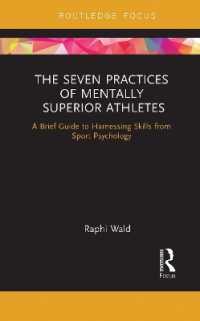 The Seven Practices of Mentally Superior Athletes : Harnessing Skills from Sport Psychology