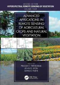 Advanced Applications in Remote Sensing of Agricultural Crops and Natural Vegetation (Hyperspectral Remote Sensing of Vegetation, Second Edition) （2ND）