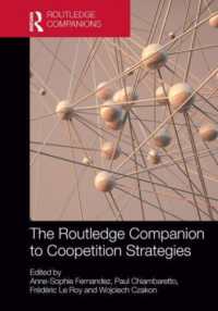 ラウトレッジ版　コーペティション戦略必携<br>The Routledge Companion to Coopetition Strategies (Routledge Companions in Business, Management and Marketing)