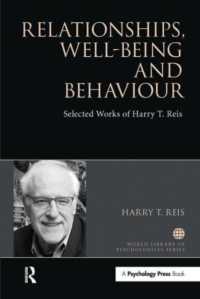 Relationships, Well-Being and Behaviour : Selected works of Harry Reis (World Library of Psychologists)