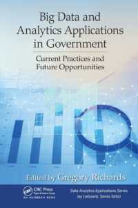 Big Data and Analytics Applications in Government : Current Practices and Future Opportunities (Data Analytics Applications)