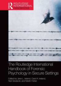 ラウトレッジ版　刑務所における法心理学ハンドブック<br>The Routledge International Handbook of Forensic Psychology in Secure Settings (Routledge International Handbooks)