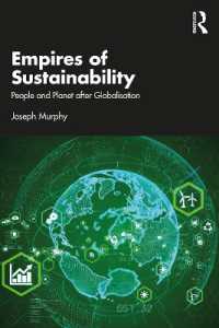 持続可能性の帝国：グローバル化以後の人民と惑星<br>Empires of Sustainability : People and Planet after Globalisation