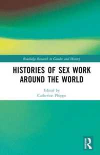 Histories of Sex Work around the World (Routledge Research in Gender and History)