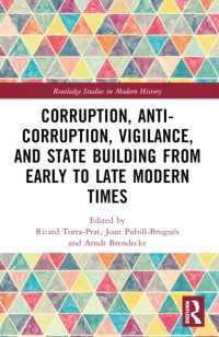 Corruption, Anti-Corruption, Vigilance, and State Building from Early to Late Modern Times (Routledge Studies in Modern History)