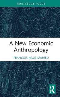 新たなる経済人類学<br>A New Economic Anthropology (Economics and Humanities)