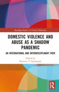 パンデミックの影の家庭内暴力・虐待：国際・学際的視座<br>Domestic Violence and Abuse as a Shadow Pandemic : An International and Interdisciplinary View (Routledge Studies in Criminal Behaviour)