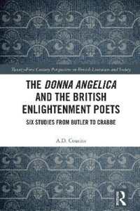 The Donna Angelica and the British Enlightenment Poets : Six Studies from Butler to Crabbe (21st Century Perspectives on British Literature and Society)