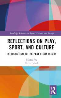 Reflections on Play, Sport, and Culture : Introduction to the Play Field Theory (Routledge Research in Sport, Culture and Society)